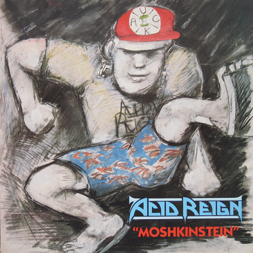 Acid Reign : Moshkinstein